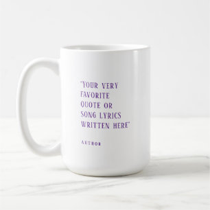 Create your own - favorite quote purple coffee mug