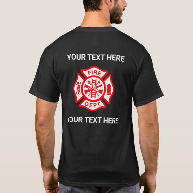 Create Your Own Fire Department Logo  T-Shirt (Back)