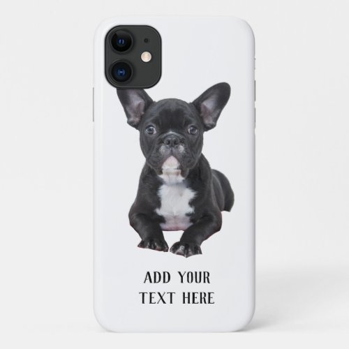 Create Your Own French Bulldog iPhone 11 Case