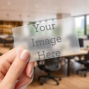 Create Your Own Frosted Clear Business Cards