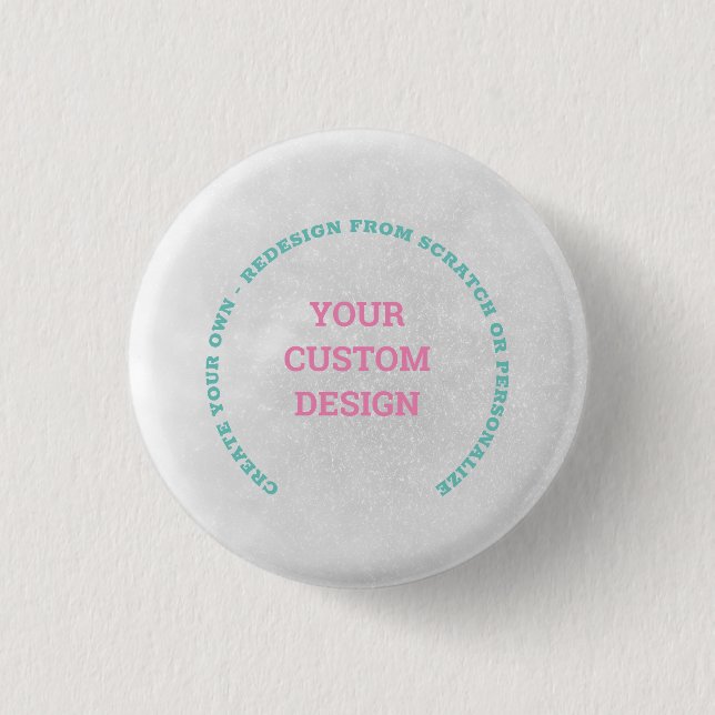 Create Your Own Fully Customised Button (Front)