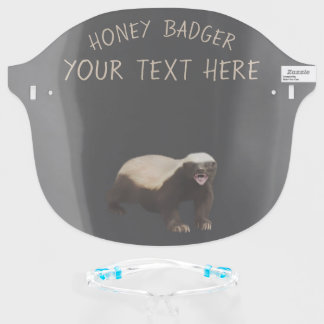 Create Your Own Funny Honey Badger Face Shield