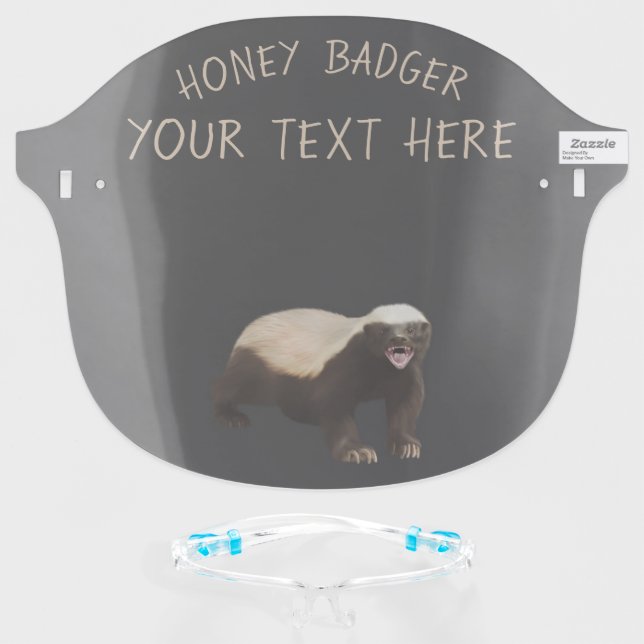 Create Your Own Funny Honey Badger Face Shield (Front w/Glasses)