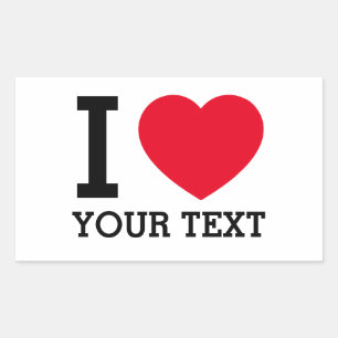 Create Your Own Funny I love Rectangular Sticker