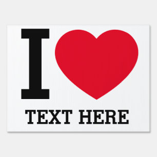 Create Your Own Funny I love  Sign
