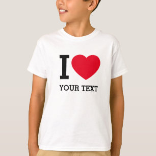 Create Your Own Funny I love T-Shirt