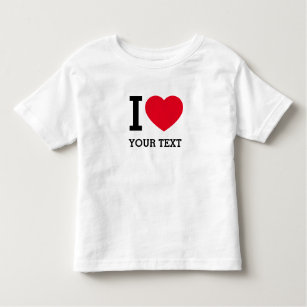 Create Your Own Funny I love  Toddler T-shirt