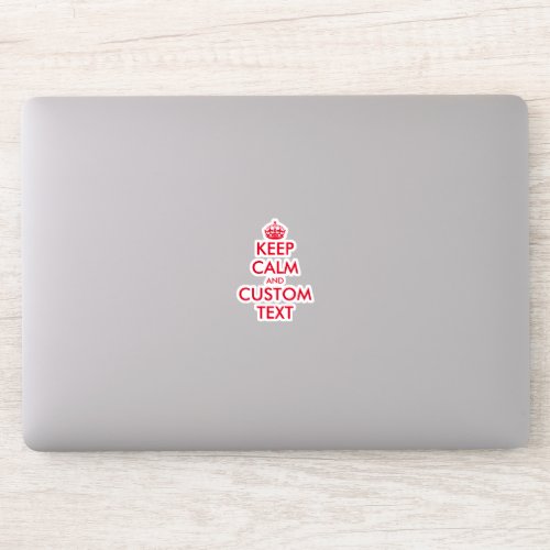 Create your own funny keep calm laptop stickers