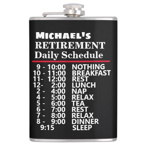 Create Your own Funny Schedule Retirement Gift Flask