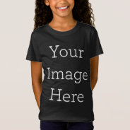 Create Your Own Girls' Fine Jersey T-shirt at Zazzle