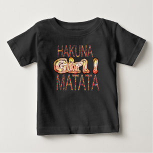 Create Your Own Girly Colors Hakuna Matata Pretty Baby T-Shirt