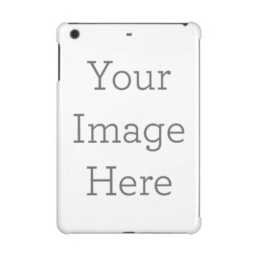 Create Your Own Glossy iPad Mini Case