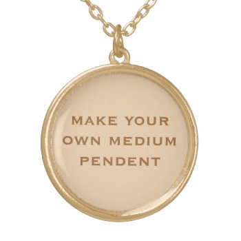 Create Your Own Gold Plated Necklace by Ladiebug at Zazzle
