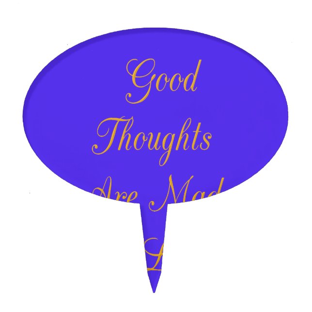 Create Your Own Good Thoughts With Love  Cake Topper (Front)