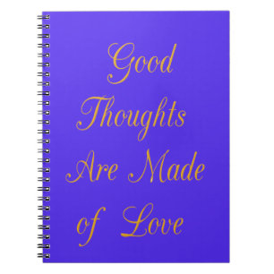 Create Your Own Good Thoughts With Love Notebook