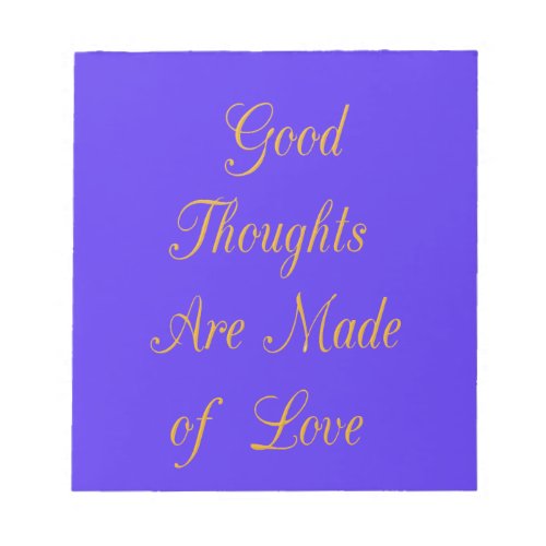Create Your Own Good Thoughts With Love  Notepad