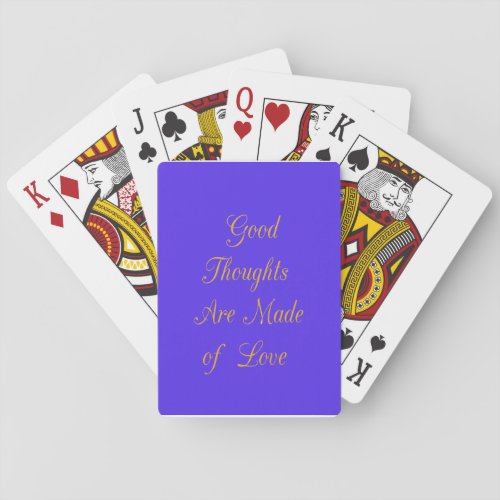 Create Your Own Good Thoughts With Love  Playing Cards