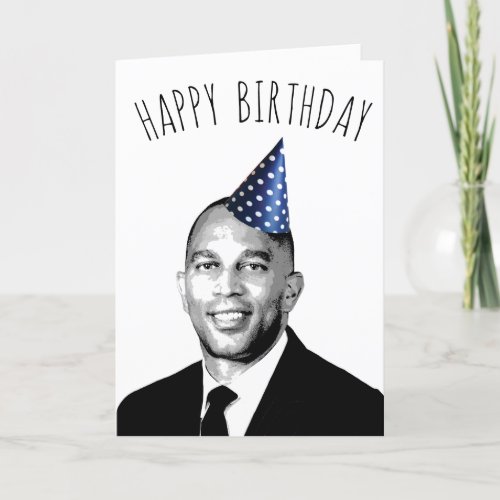 Create Your Own Hakeem Jeffries Birthday Card