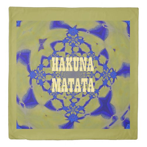 Create Your Own Hakuna Matata Queen Size comforter Duvet Cover