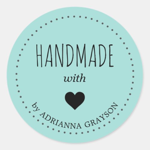Create Your Own Handmade with Heart Name Classic Classic Round Sticker