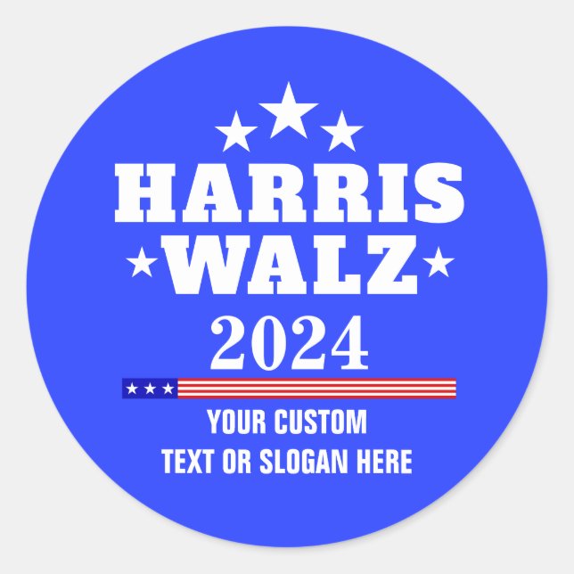 Create Your Own Harris Walz 2024 Classic Round Sticker (Front)
