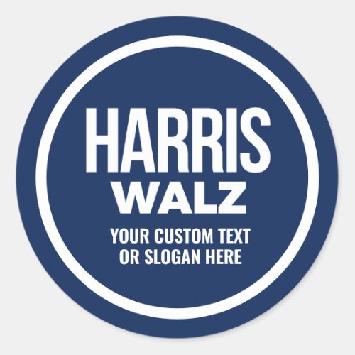 Create Your Own Harris Walz 2024 Classic Round Sticker