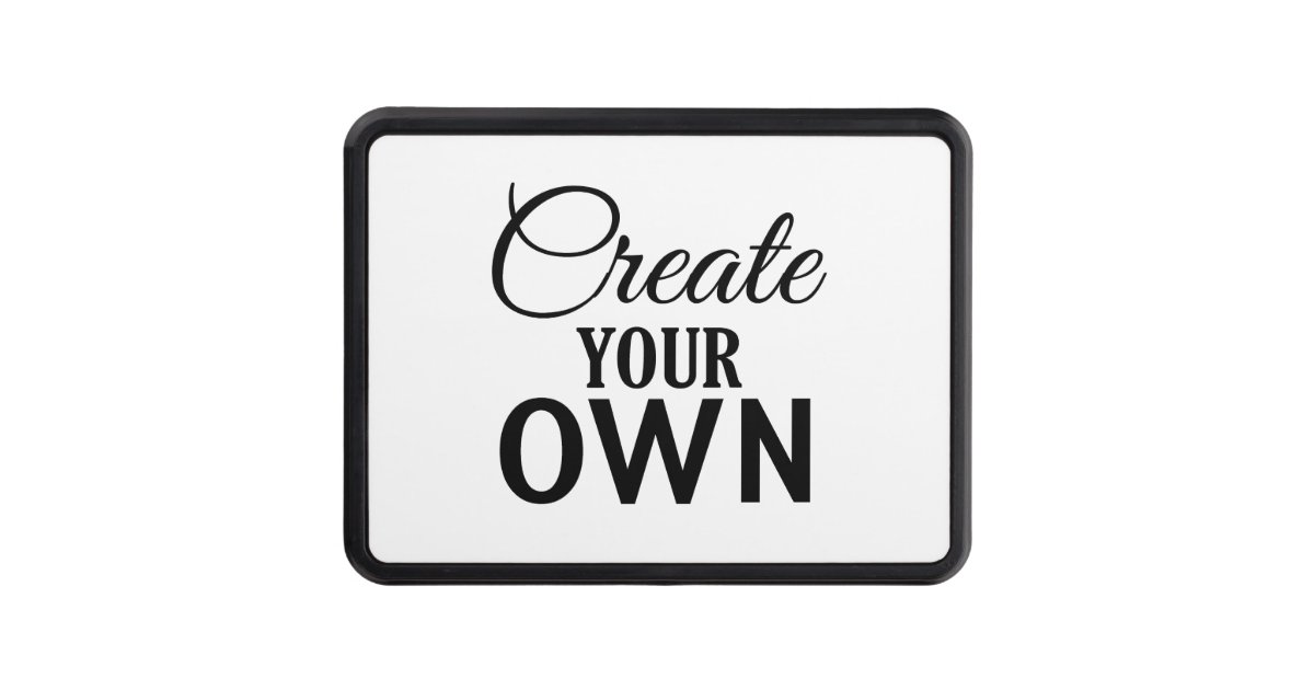 Create Your Own Hitch Cover Zazzle