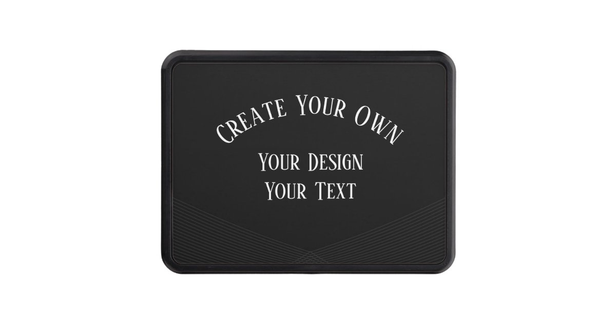 Create Your Own Hitch Cover Zazzle