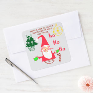 Create Your Own: Hohoho   Nice Day & Better Night Square Sticker