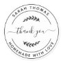 Create Your Own Homemade with Love Thank You Classic Round Sticker