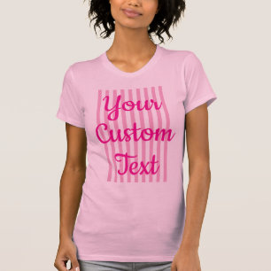 Create Your Own Hot Pink Typography Stripe T-Shirt