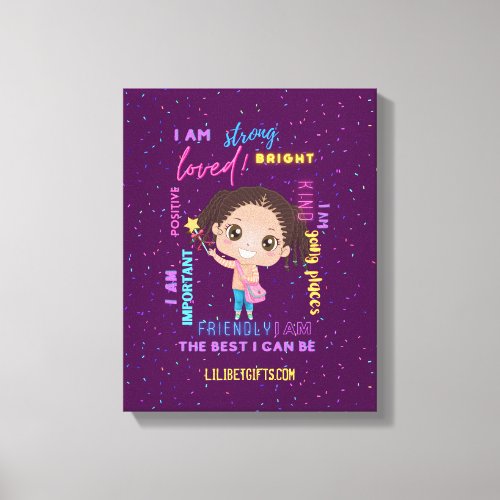Create Your Own I AM _ Positive Girl Affirmations Canvas Print