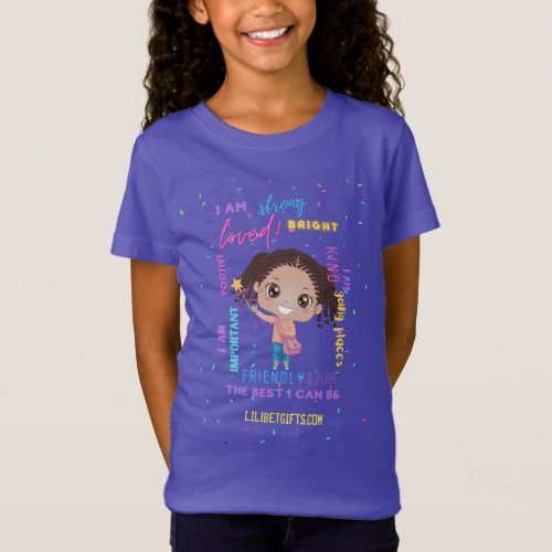 Create Your Own I AM _ Positive Girl Affirmations T_Shirt