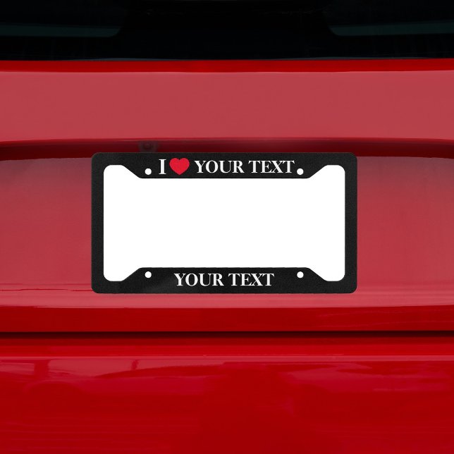 Create Your Own I Love License Plate Frame (Create Your Own I Love License Plate Frame)