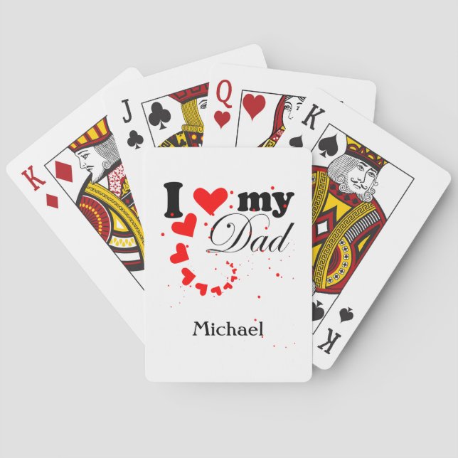 Create your own I love my Dad Poker Cards (Back)