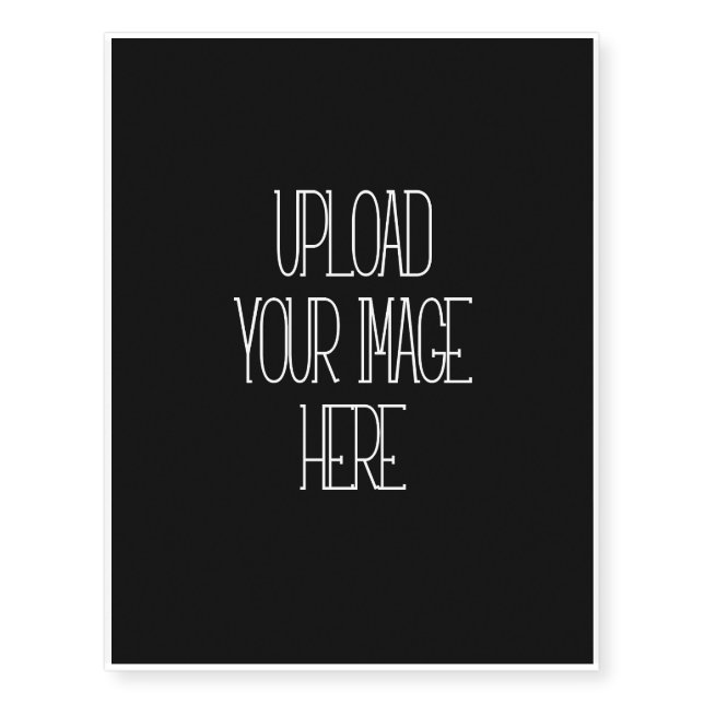 Create-Your-Own Image Upload Temporary Tattoo (Front)