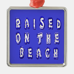 Create Your Own Inspirational Beach Life Metal Ornament