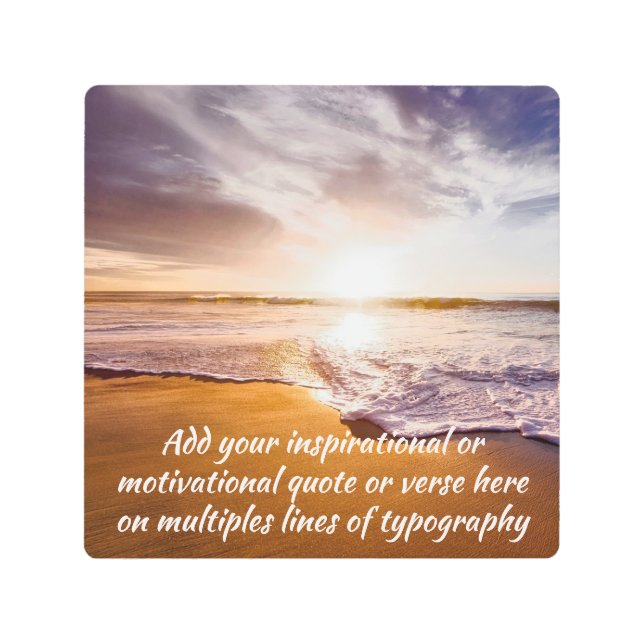 Create your own Inspirational / Motivational Quote Metal Print (Front)