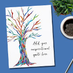 Create Your Own Inspirational Motivational Quote Postcard<br><div class="desc">This unique postcard is decorated with a colorful mosaic Tree of Life design.
Add your chosen quote or message to personalize it. 
Click Customize Further to change the font,  font size,  and font color.
Original Mosaic © Michele Davies.</div>