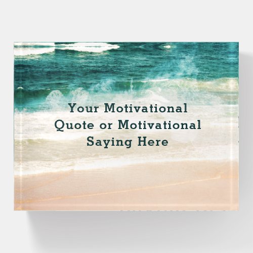 Create Your Own Inspirational Quote Beach Paperwei Paperweight