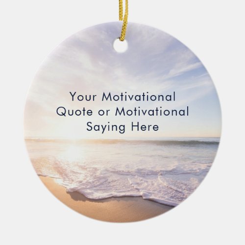 Create Your Own Inspirational Quote Beach Photo Ceramic Ornament