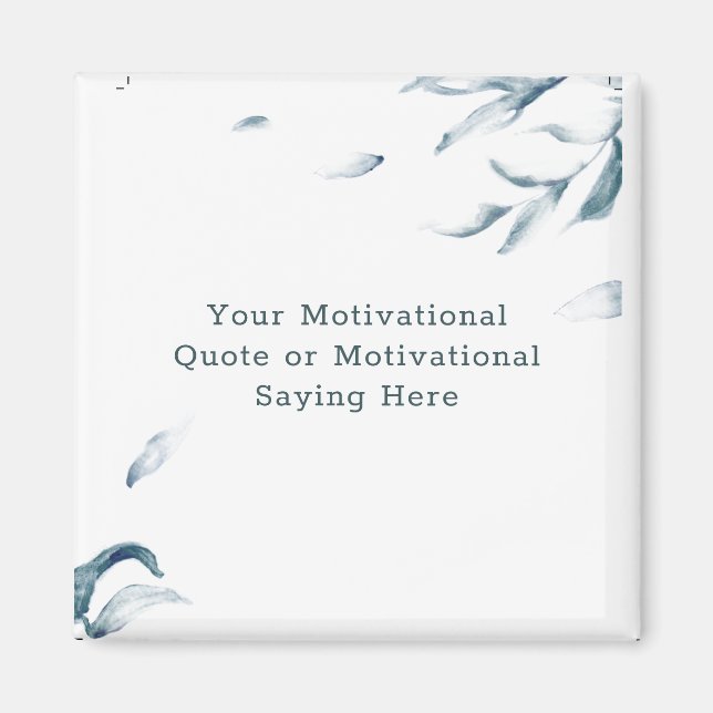 Create Your Own Inspirational Quote Blue Flower Magnet (Front)