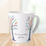 Create Your Own Inspirational Quote  Latte Mug<br><div class="desc">This unique latte mug features a colorful mosaic Tree of Life design and stylish script typography.
Add your chosen quote or message to personalize it. 
Original Mosaic © Michele Davies.</div>