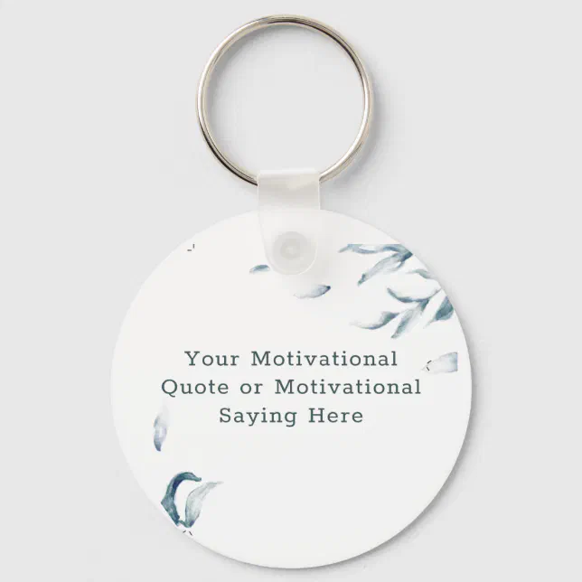 Create Your Own Inspirational Quote Watercolor Keychain | Zazzle