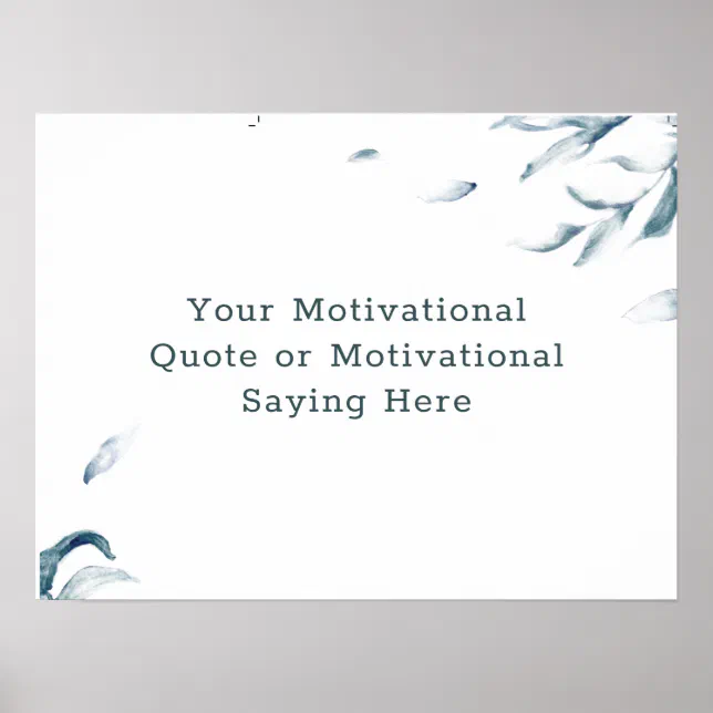 Create Your Own Inspirational Quote Watercolor Poster | Zazzle