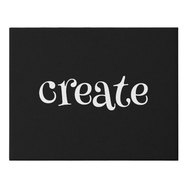 Create Your Own Inspirational Text Faux Canvas Print (Front)
