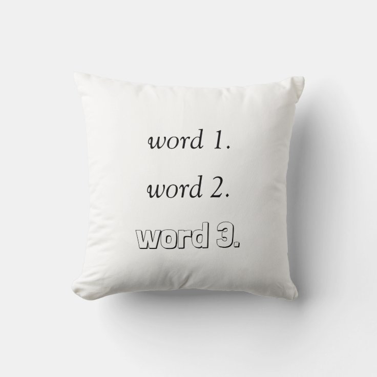 Create your own inspirational text in three words throw pillow Zazzle