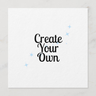 Create Your Own Invitation