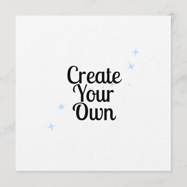 Create Your Own Invitation (Front)