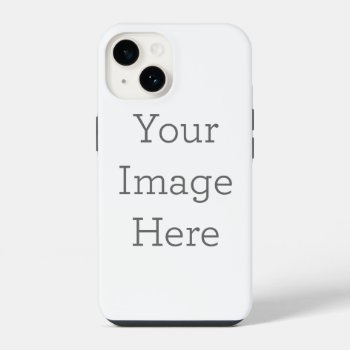 Create Your Own Iphone 14 Tough Case by zazzle_templates at Zazzle